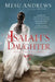Isaiah's Daughter: A Novel of Prophets and Kings by Mesu Andrews