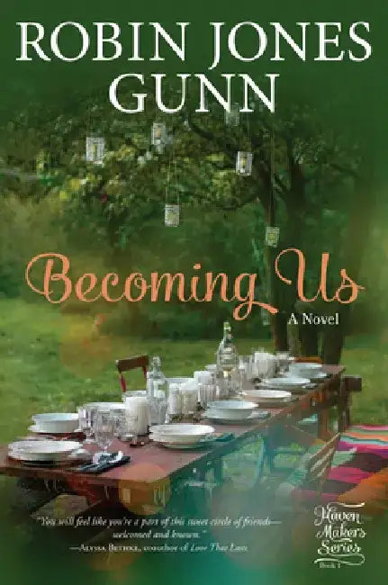 Becoming Us: A Gather Novel by Robin Jones Gunn