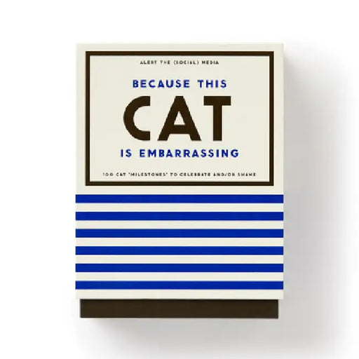 Because This Cat Is Embarrassing - Pet Shame/Praise Deck by Brass Monkey