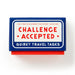 Challenge Accepted Travel Tasks Card Deck by Brass Monkey