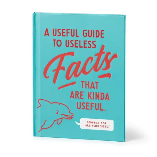 A Useful Guide to Useless Facts that are Kinda Useful by Brass Brass Monkey