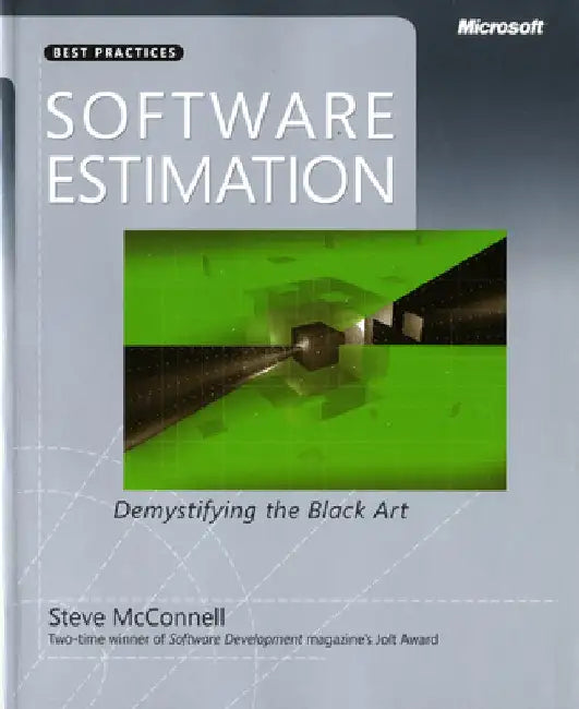 Software Estimation: Demystifying the Black Art by Steve McConnell