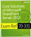 Exam Ref 70-331 Core Solutions of Microsoft Sharepoint Server 2013 (MCSE) by Troy Lanphier