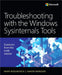 Troubleshooting with the Windows Sysinternals Tools by Mark E. Russinovich