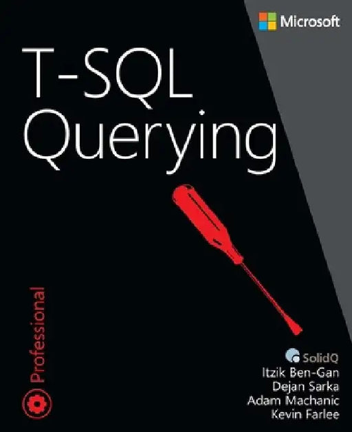 T-SQL Querying by Itzik Ben-Gan