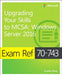Exam Ref 70-743 Upgrading Your Skills to MCSA: Windows Server 2016 by Charles Pluta