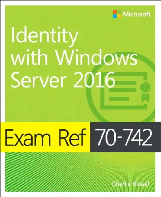 Exam Ref 70-742 Identity with Windows Server 2016 by Andrew Warren