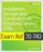 Exam Ref 70-740 Installation, Storage and Compute with Windows Server 2016 by Craig Zacker