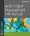 Agile Project Management with Kanban by Eric Brechner