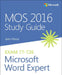 Mos 2016 Study Guide for Microsoft Word Expert by John Pierce