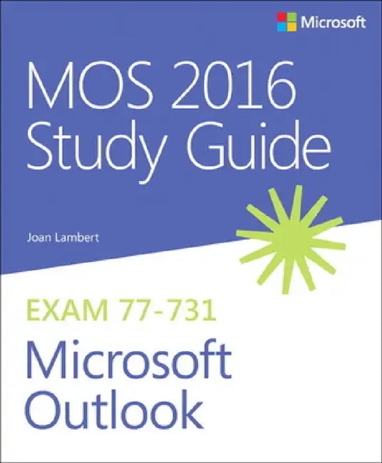 Mos 2016 Study Guide for Microsoft Outlook by Joan Lambert
