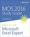 MOS 2016 Study Guide for Microsoft Excel Expert by Paul McFedries