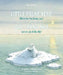 Little Polar Bear English/Vietnamese: (Bilingual Edition) by Hans De Beer