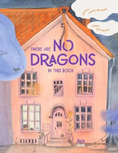There Are No Dragons in This Book by Donna Lambo-Weidner