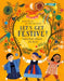 Let's Get Festive!: Celebrations Around the World by Joanna Konczak