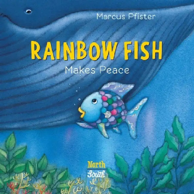 Rainbow Fish Makes Peace by Marcus Pfister