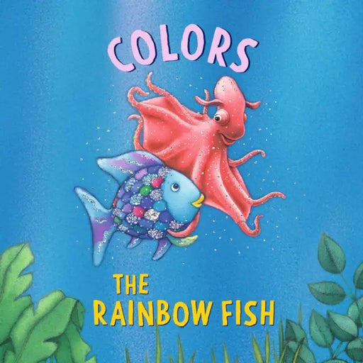 The Rainbow Fish: Colors by Marcus Pfister