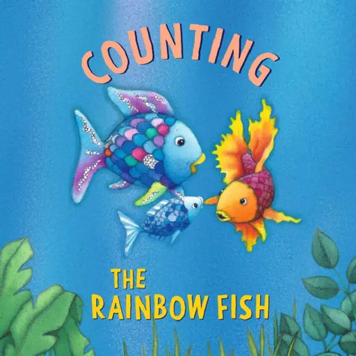 The Rainbow Fish: Counting by Marcus Pfister