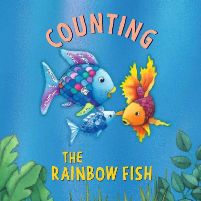 The Rainbow Fish: Counting by Marcus Pfister