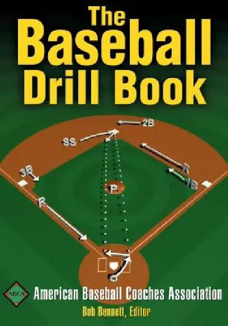 The Baseball Drill Book by American Baseball Coaches Association