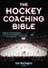 The Hockey Coaching Bible by Joseph Bertagna