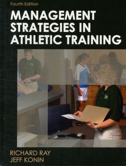 Management Strategies In Athletic Training by Jeff G. Konin