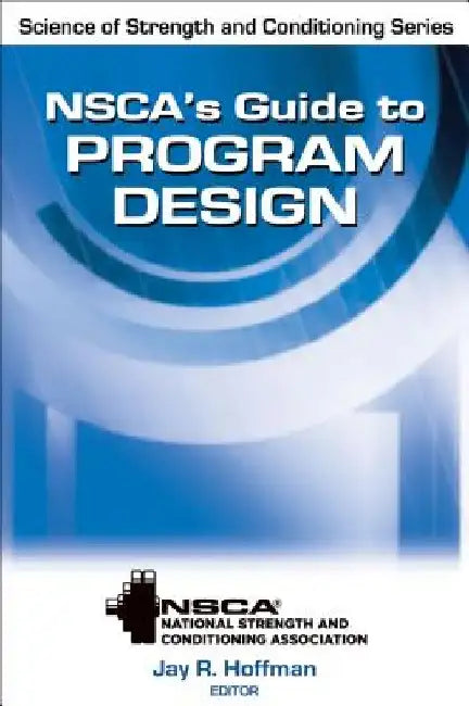 Nsca's Guide to Program Design by Nsca -National Strength &. Conditioning