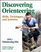 Discovering Orienteering: Skills, Techniques, and Activities by Orienteering USA, Charles Ferguson, Robert Turbyfill