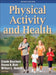Physical Activity and Health by Claude Bouchard