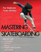 Mastering Skateboarding by Per Welinder