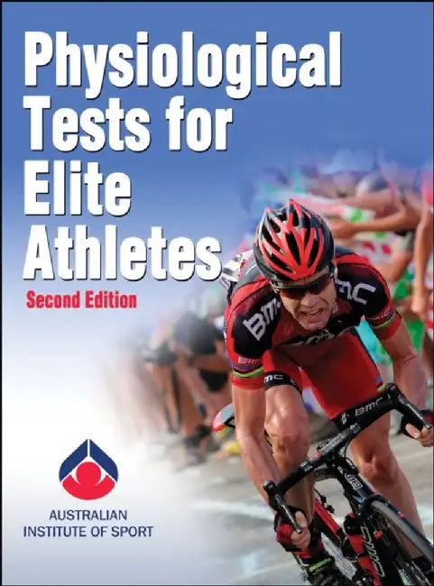 Physiological Tests for Elite Athletes-2nd Edition by Australian Institute of Sport
