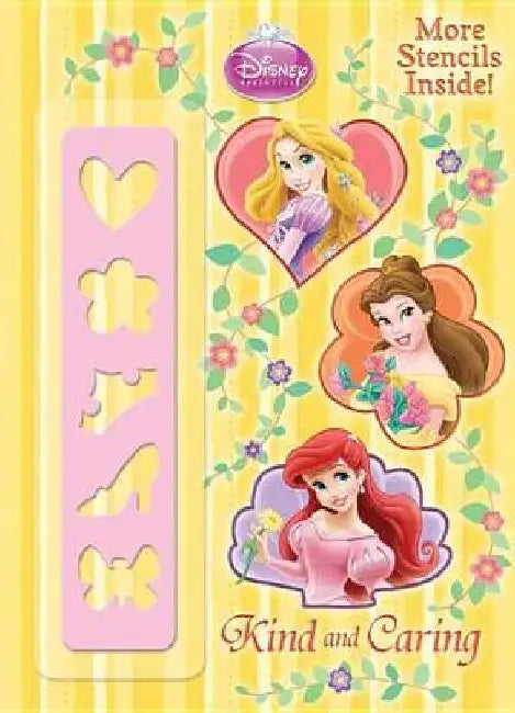 Disney Princess: Kind and Caring by Disney Storybook Artists