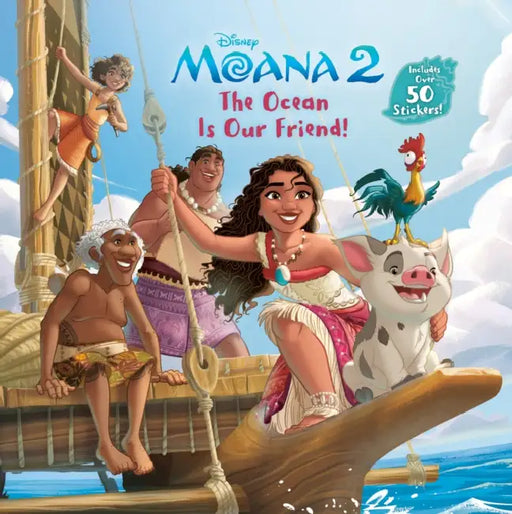 The Ocean Is Our Friend! (Disney Moana) by Random House Disney, Disney Storybook Art Team