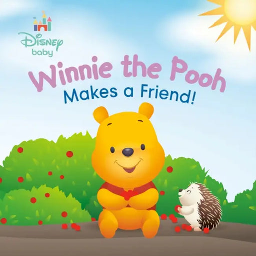 Winnie the Pooh Makes a Friend! (Disney Baby) by Random House Disney, Disney Storybook Art Team