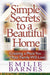 Simple Secrets to a Beautiful Home: Creating a Place You and Your Family Will Love by Emilie Barnes