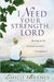 I Need Your Strength, Lord: Resting in the Promises of God's Faithfulness by Emilie Barnes, Anne Christian Buchanan