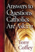 Answers to Questions Catholics Are Asking by Coffey, Tony