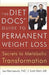 The Diet Docs' Guide to Permanent Weight Loss: Secrets to Metabolic Transformation by Joe Klemczewski, J. Scott Uloth