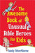 The Awesome Book of Unusual Bible Heroes for Kids by Sandy Silverthorne