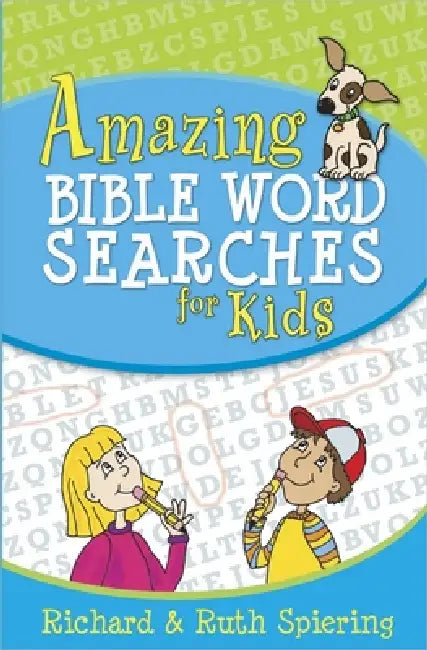 Amazing Bible Word Searches for Kids by Richard Spiering, Ruth Spiering