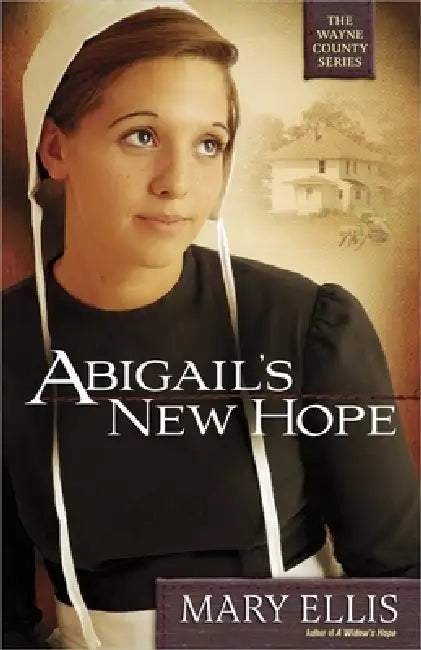 Abigail's New Hope: Volume 1 by Mary Ellis