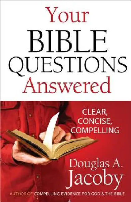 Your Bible Questions Answered by Douglas a. Jacoby