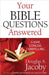 Your Bible Questions Answered by Douglas a. Jacoby