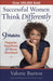 Successful Women Think Differently: 9 Habits to Make You Happier, Healthier, & More Resilient by Valorie Burton
