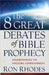 The 8 Great Debates of Bible Prophecy by Ron Rhodes