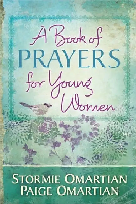 A Book of Prayers for Young Women by Stormie Omartian
