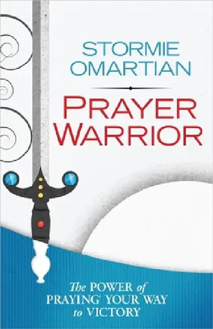 Prayer Warrior by Stormie Omartian