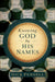 Knowing God by His Names by Dick Purnell