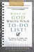 What If God Wrote Your To-Do List?: 52 Ways to Make the Most of Every Day by Jay Payleitner