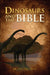 Dinosaurs and the Bible by Brian Thomas